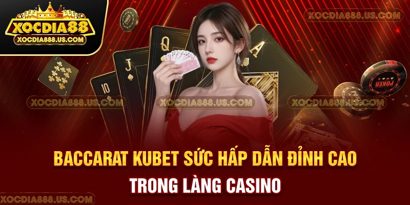 bacarat kubet