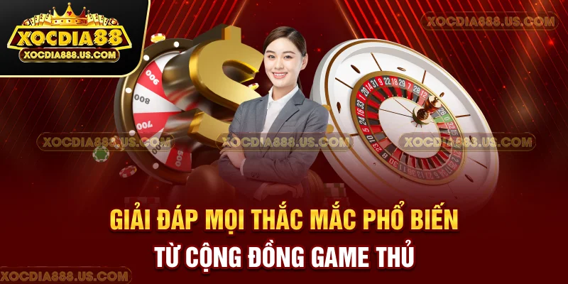 Giải đáp những thắc mắc mắc phổ biến từ cộng đồng người dùng