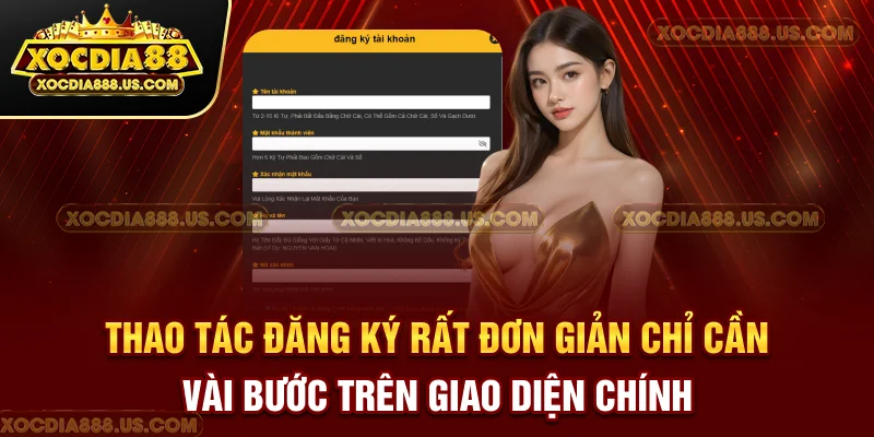Thao tác đăng ký rất đơn giản, chỉ cần vài bước trên giao diện chính