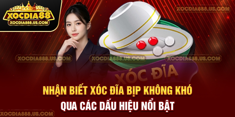 Nhận biết xóc đĩa bịp không khó qua các dấu hiệu nổi bật